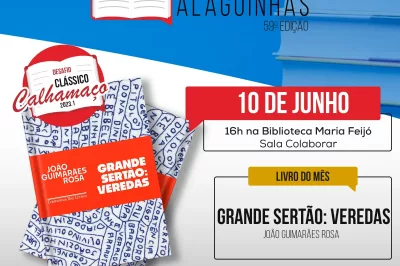 O clássico ‘Grande Sertão: Veredas’, de Guimarães Rosa, será o livro debatido na 59ª Edição do Clube do Livro Alagoinhas