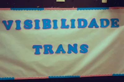 Semana da Visibilidade Trans conscientiza a sociedade em favor da diversidade
